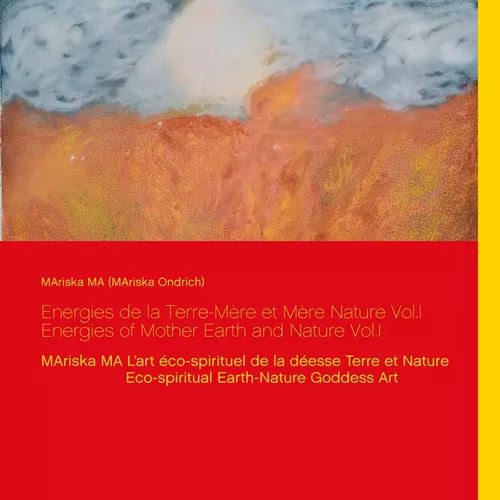 Energies de la Terre-Mère et Mère Nature Vol.I  Energies of Mother Earth and Nature Vol.I