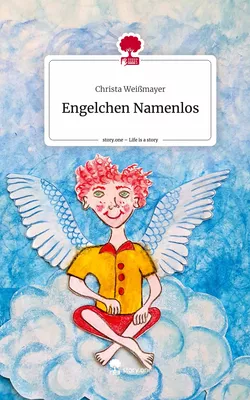 Engelchen Namenlos. Life is a Story - story.one
