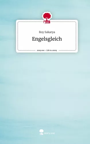 Engelsgleich. Life is a Story - story.one