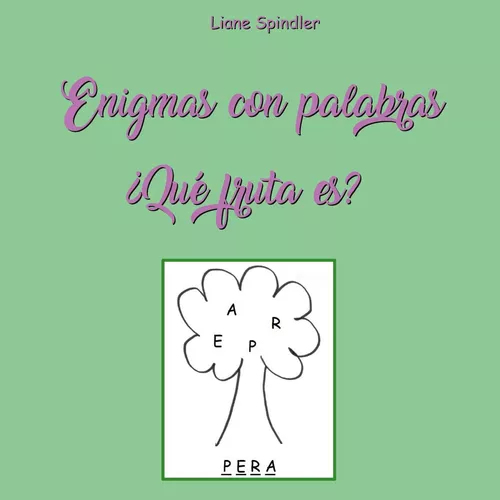 Enigmas con palabras - ¿Qué fruta es?