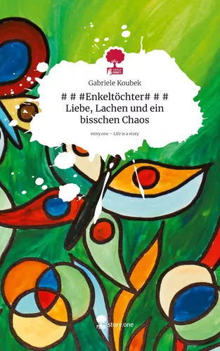 # # #Enkeltöchter# # # Liebe, Lachen und ein bisschen Chaos. Life is a Story - story.one