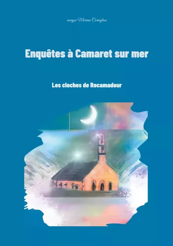 Enquêtes à Camaret sur mer