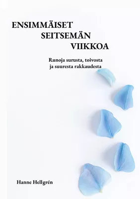 Ensimmäiset seitsemän viikkoa
