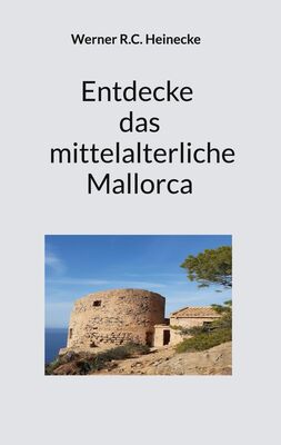 Entdecke das mittelalterliche Mallorca
