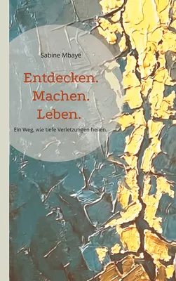 Entdecken. Machen. Leben.