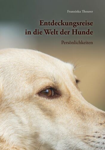 Entdeckungsreise in die Welt der Hunde