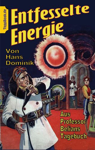 Entfesselte Energie
