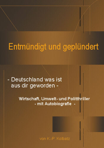 Entmündigt und geplündert