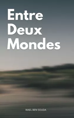 Entre Deux Mondes