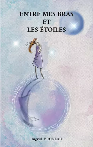 Entre mes bras et les étoiles