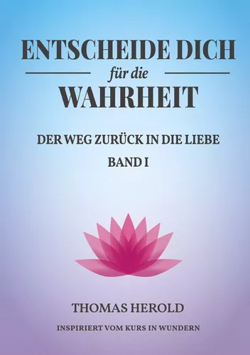 Entscheide Dich für die Wahrheit