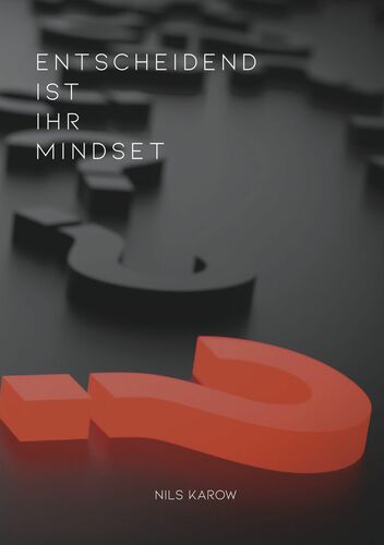 Entscheidend ist Ihr Mindset