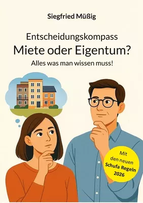 Entscheidungskompass Miete oder Eigentum?