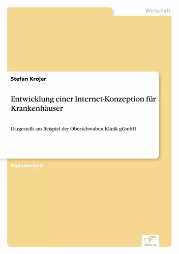 Entwicklung einer Internet-Konzeption für Krankenhäuser