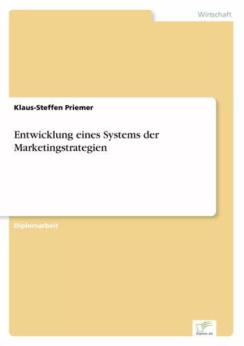 Entwicklung eines Systems der Marketingstrategien