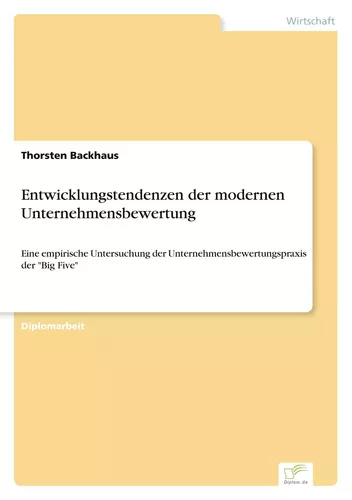 Entwicklungstendenzen der modernen Unternehmensbewertung