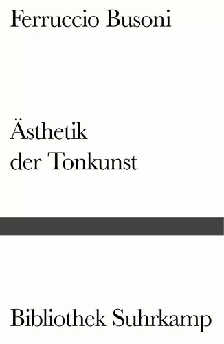 Entwurf einer neuen Ästhetik der Tonkunst