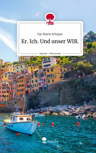 Er. Ich. Und unser WIR.. Life is a Story - story.one