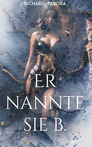 Er nannte sie b.