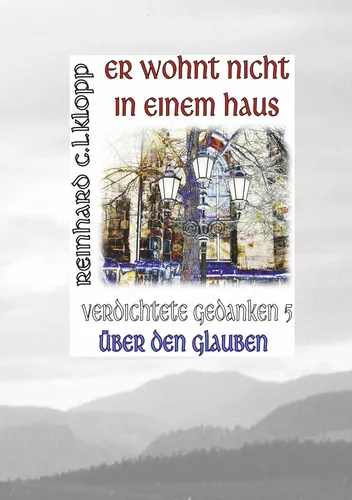 Er wohnt nicht in einem Haus