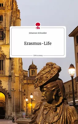 Erasmus-Life. Life is a Story - story.one