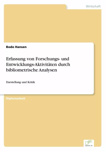 Erfassung von Forschungs- und Entwicklungs-Aktivitäten durch bibliometrische Analysen