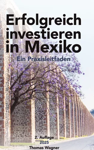Erfolgreich investieren in Mexiko