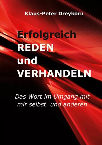 Erfolgreich reden und verhandeln