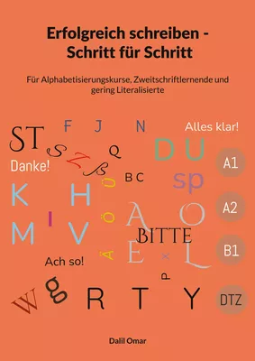 Erfolgreich schreiben Schritt für Schritt von A1 - DTZ