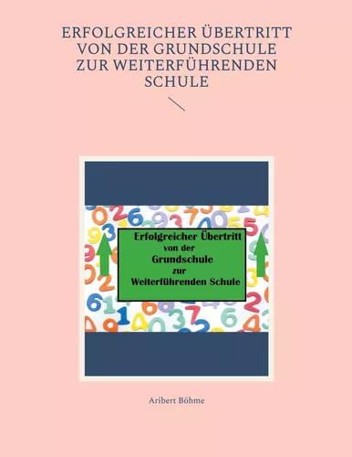 Erfolgreicher Übertritt von der Grundschule zur Weiterführenden Schule