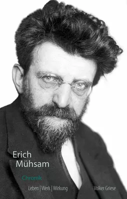 Erich Mühsam Chronik