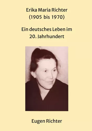 Erika Maria Richter (1905 bis 1970)