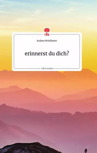 erinnerst du dich?. Life is a Story - story.one