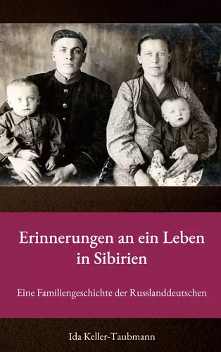 Erinnerungen an ein Leben in Sibirien