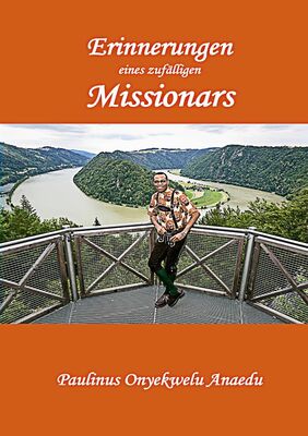 Erinnerungen eines zufälligen Missionars