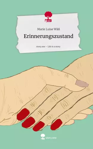 Erinnerungszustand. Life is a Story - story.one