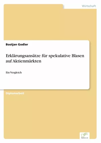 Erklärungsansätze für spekulative Blasen auf Aktienmärkten