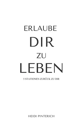 Erlaube dir zu leben