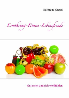 Ernährung-Fitness-Lebensfreude
