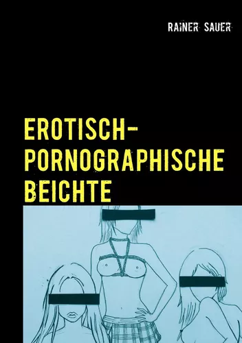 Erotisch-Pornographische Beichte