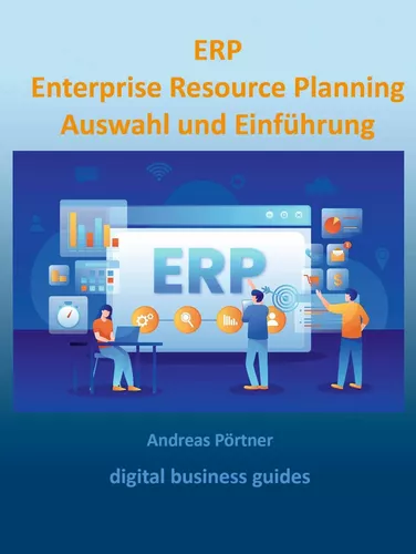 ERP Enterprise Resource Planning Auswahl und Einführung