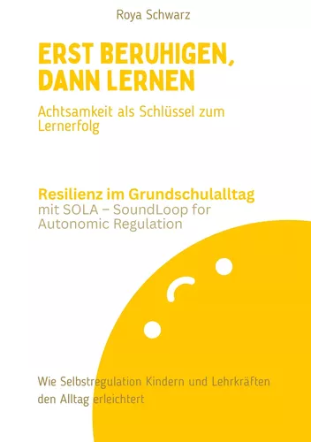 Erst beruhigen, dann lernen