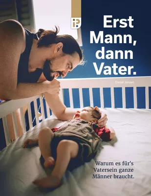 Erst Mann, dann Vater