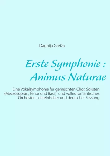 Erste Symphonie : Animus Naturae