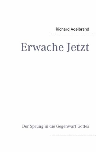 Erwache Jetzt
