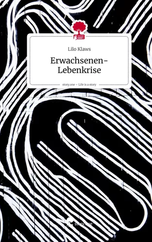 Erwachsenen-Lebenkrise. Life is a Story - story.one