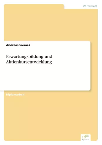 Erwartungsbildung und Aktienkursentwicklung