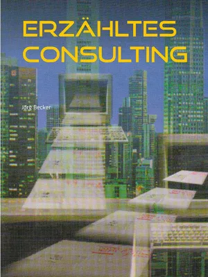 Erzähltes Consulting