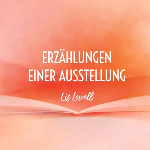 Erzählungen einer Ausstellung