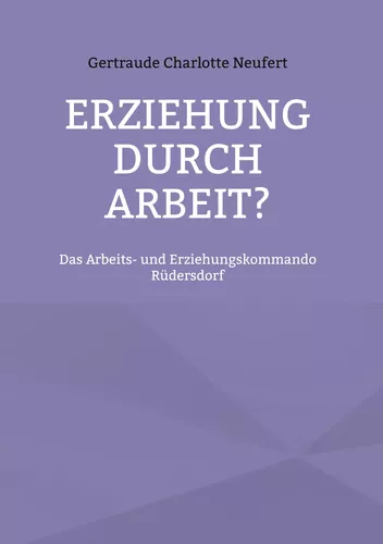 Erziehung durch Arbeit?